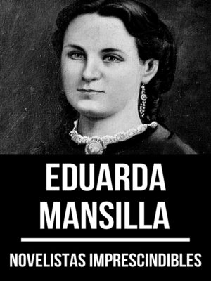 cover image of Novelistas Imprescindibles--Eduarda Mansilla